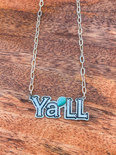 Load image into Gallery viewer, Ya’ll chain necklace
